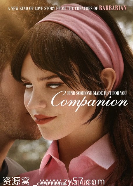 完美伴侣Companion2025美国科幻惊悚电影高清资源分享 - 零零盘