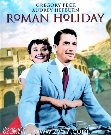 经典爱情电影《罗马假日》美国1953版高清资源分享 - 零零盘