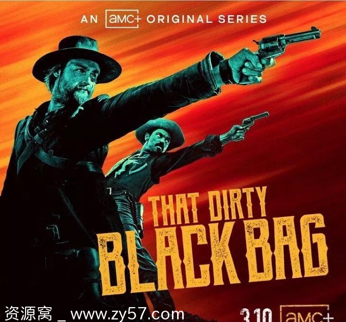 美剧推荐肮脏的黑袋子2022剧情动作西部豆瓣评分7.8 - 零零盘