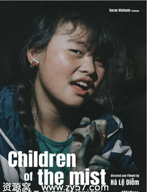 越南纪录片《迷雾中的孩子》（2021）豆瓣8.7高清完整版在线观看 - 零零盘