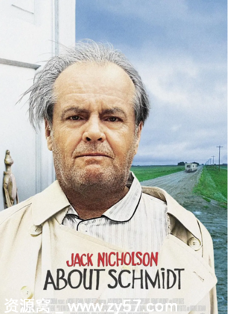 美国电影《关于施密特》（2002）剧情介绍 豆瓣评分7.8 - 零零盘