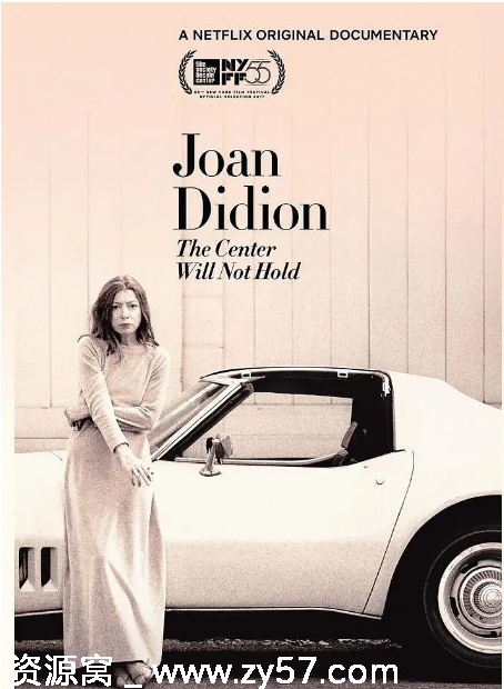美国纪录片《琼·狄迪恩：中心难再维系》2017豆瓣8.7高清完整版 - 零零盘