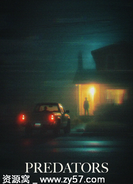 美国纪录片《掠食者们》（2025）高清资源分享 - 零零盘